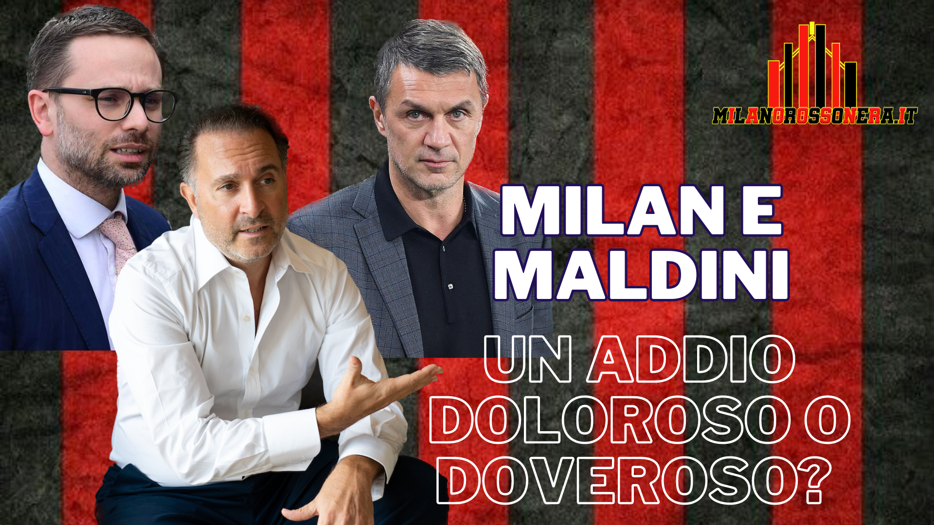 Milan e Maldini un addio doloroso o doveroso?