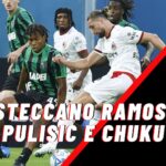 Video – Steccano Ramos, Pulisic e Chuku