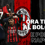Milan: ora testa a Bologna e poi al Napoli