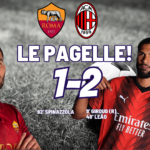 Le pagelle di Roma-Milan 1-2: L’eurogoal di Leão regala i 3 punti!