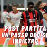 VIDEO – Post partita Milan-Benfica: un passo deciso indietro